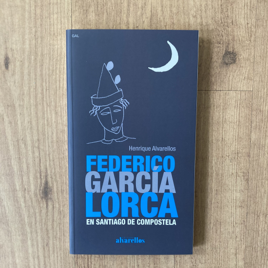 Federico García Lorca en Santiago de Compostela