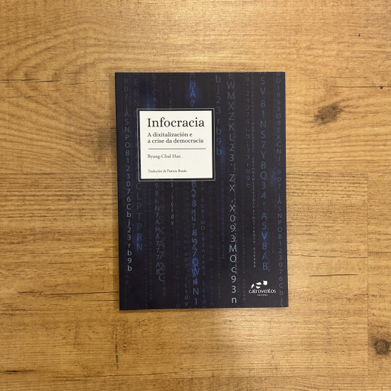 Infocracia. A dixitalización e a crise da democracia